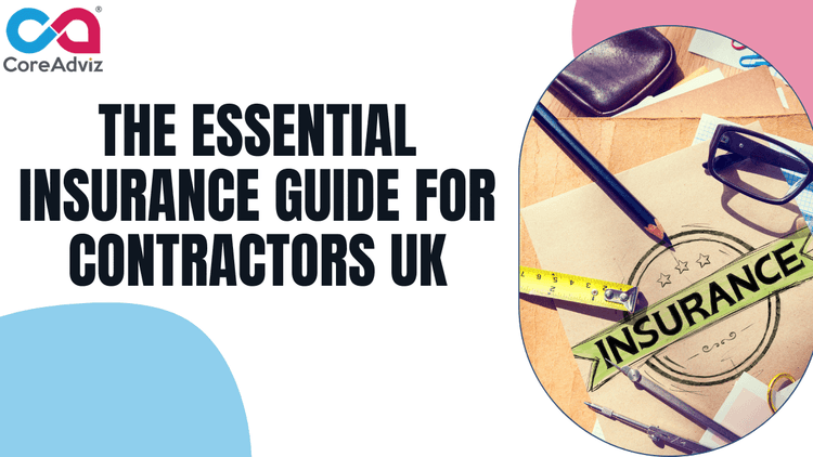 The Essential Insurance Guide for Contractors UK