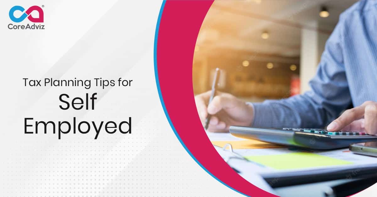 Tax Planning Tips For Self-Employed
