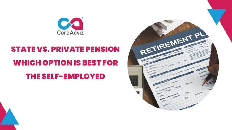 State vs. Private Pension Which Option is best for the Self-Employed