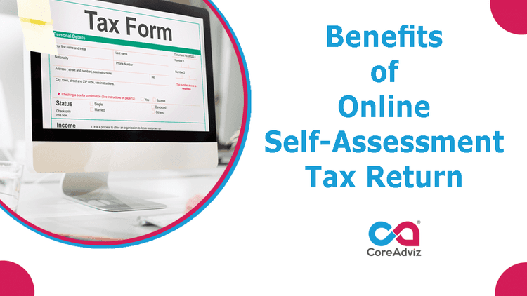 Benefits of Online Self-Assessment Tax Return