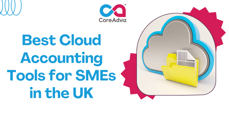 Best Cloud Accounting Tools for SMEs In The UK
